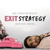 Exit Strategy (Motion Picture Soundtrack)