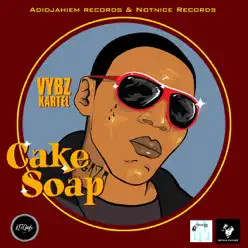 Cake Soap - Single - Vybz Kartel