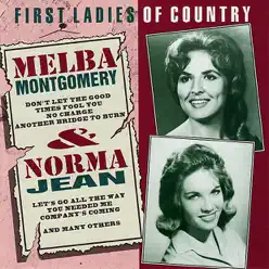 Melba Montgomery & Norma Jean: First Ladies of Country - Melba Montgomery