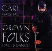 Carl Marshall - Grown Folks Stomp