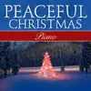 Peaceful Christmas Piano album lyrics, reviews, download