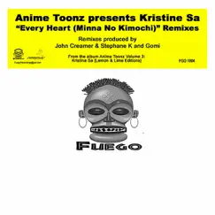 Every Heart (Minna No Kimochi) Remix - EP by Anime Toonz presents Kristine Sa album reviews, ratings, credits