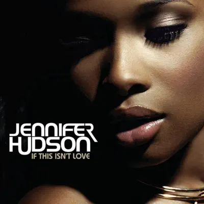 If This Isn't Love - Single - Jennifer Hudson