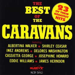 The Caravans - Lord Keep Me Day By Day