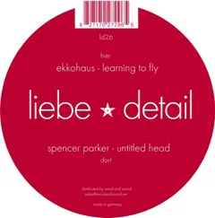 Liebe*Detail 26 - EP by Ekkohaus & Spencer Parker album reviews, ratings, credits