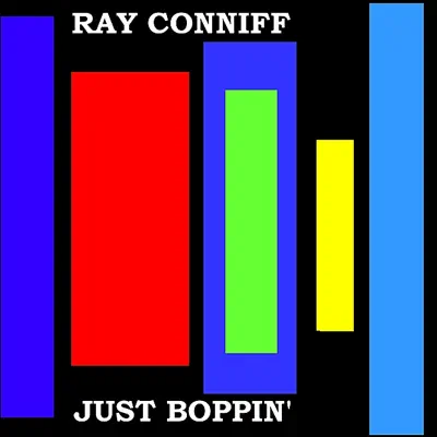 Just Boppin' - Ray Conniff