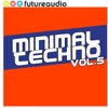 Futureaudio Presents Minimal Techno,  V*l. 5