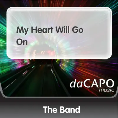 My Heart Will Go On - Single - The Band