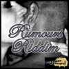 Rumours Riddim - EP
