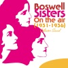 The Boswell Sisters - I'll Never Say "Never Again", Again