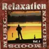 Relaxation, Moods & Music album lyrics, reviews, download