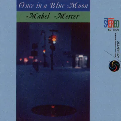 Once In a Blue Moon - Mabel Mercer
