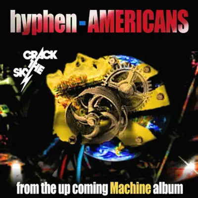 Hyphen-americans - Crack The Sky