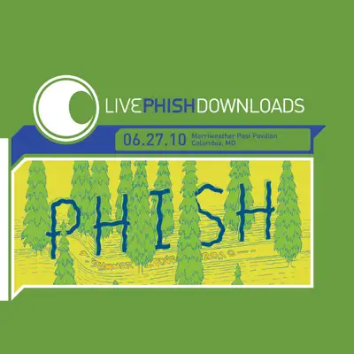 Phish (Live At Merriweather Post Pavilion, Columbia, MD 6/27/10) - Phish