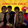 Comic Con Girls (A California Gurls Parody) Katy Perry - Single album lyrics, reviews, download