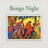 Bongo Night - Impressions