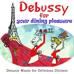 Debussy for Your Dinner Pleasure by Dubravka Tomšič album reviews, ratings, credits