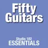 Fifty Guitars: Studio 102 Essentials album lyrics, reviews, download