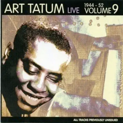 Art Tatum Live (1944-1952), Vol. 9 - Art Tatum