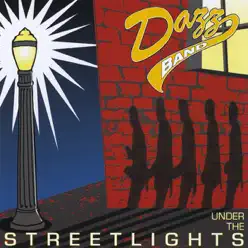 Under The Street Lights - Dazz Band Under The Street Lights - Dazz Band