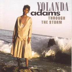 Through the Storm - Yolanda Adams