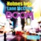 Boom (Holmes Ives Will U B Mine Dub) - Holmes Ives & Lane McCray lyrics