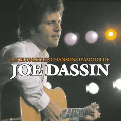 À Toi - Les plus belles chansons d'amour de Joe Dassin - Joe Dassin