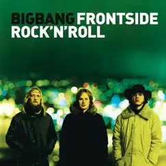 Frontside Rock 'N' Roll by Bigbang album reviews, ratings, credits