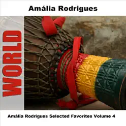Amália Rodrigues Selected Favorites, Vol. 4 - Amália Rodrigues