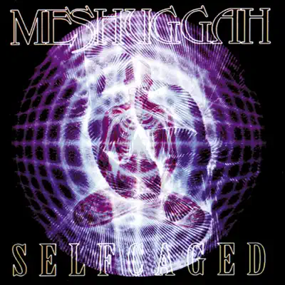 Selfcaged - EP - Meshuggah