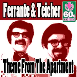 Theme From the Apartment (Remastered) - Single - Ferrante & Teicher Theme From the Apartment (Remastered) - Single - Ferrante & Teicher