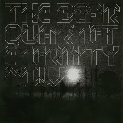 Eternity Now - The Bear Quartet
