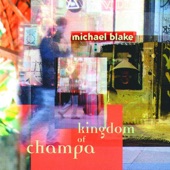 Michael Blake - The Champa Theme