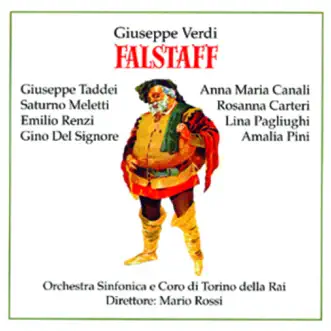 Falstaff: Tutto Nel Mondo È Burla by Giuseppe Nessi, Lina Pagliughi, Rosanna Carteri, Orchestra and Chorus of Radio Italiana, Turin, Saturno Meletti, Emilio Renzi, Cristiano Dalamangas, Amalia Pini, Anna Maria Canali, Giuseppe Taddei, Gino Del Signore & Mario Rossi song reviws