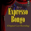 Expresso Bongo (Original Cast Recording)