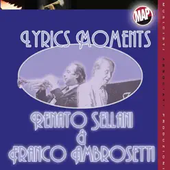 Lyrics Moments - Renato Sellani Lyrics Moments - Renato Sellani