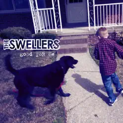 Good for Me - The Swellers