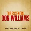 The Essential Don Williams (Re-Recorded Versions) album lyrics, reviews, download