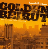 Golden Beirut - New Sounds from Lebanon, 2011