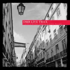 Live Trax Vol. 10: Pavilion Atlantico - Dave Matthews Band