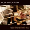16 Big Band Favourites, Vol. 2 album lyrics, reviews, download