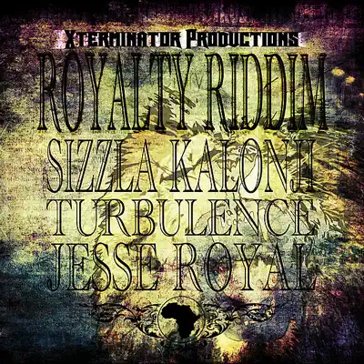 Royalty Riddim - Single - Sizzla