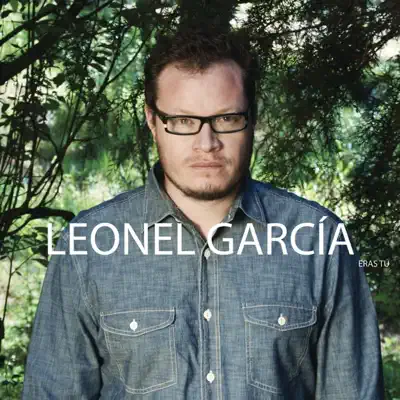 Eras Tú - Single - Leonel García
