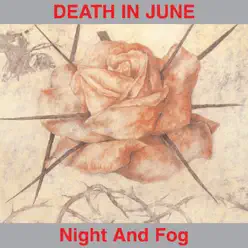 Night and Fog - Death In June