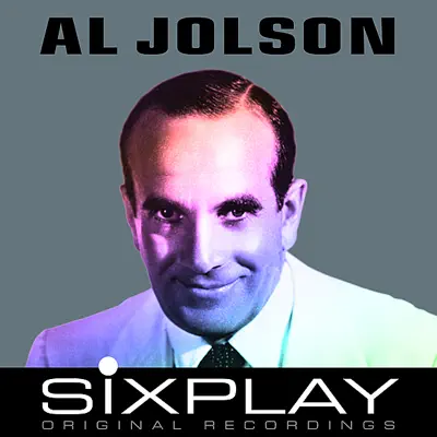 Six Play: Al Jolson - EP - Al Jolson