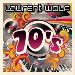 Seventies - Laurent Wolf Seventies - Laurent Wolf