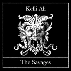The Savages - EP by Kelli Ali album reviews, ratings, credits