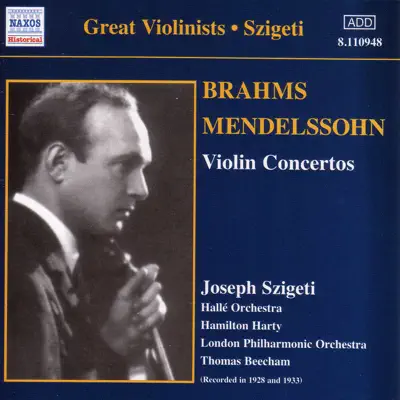 Joseph Szigeti: Brahms & Mendelssohn Violin Concertos (1928, 1933) - London Philharmonic Orchestra