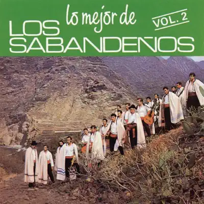 Los Sabandeños: Lo Mejor de..., Vol. 2 - Los Sabandeños