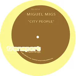 City People - Single - Miguel Migs City People - Single - Miguel Migs